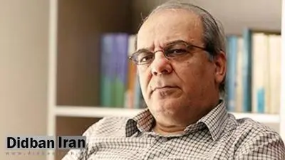 عباس عبدی: ایران قحطی سیاستمدار دارد/ یک عده هوچی میداندار عرصه سیاست شدهاند
